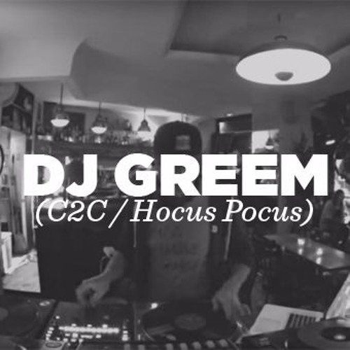 DJ Greem (C2C / Hocus Pocus) • DJ set • LeMellotron.com