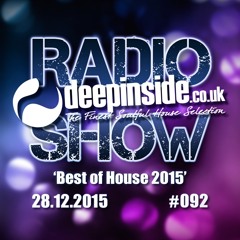 DEEPINSIDE RADIO SHOW 092 'Best Of House 2015'
