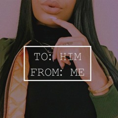 2 HIM, FROM ME