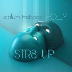 Str8 Up w/ Holly