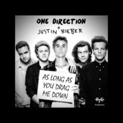 One Direction   Justin Bieber    As Long As You Love Me   Drag Me Down Mashup