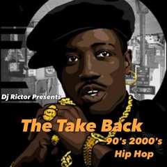 The Take Back 90s and 2000s Hip Hop Jamz
