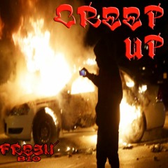 Creep Up ft. N810