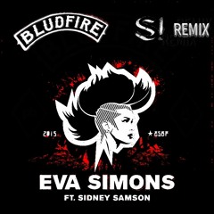 [HARDSTYLE] Eva Simons ft. Sidney Samson - Bludfire (Subastre EDIT)