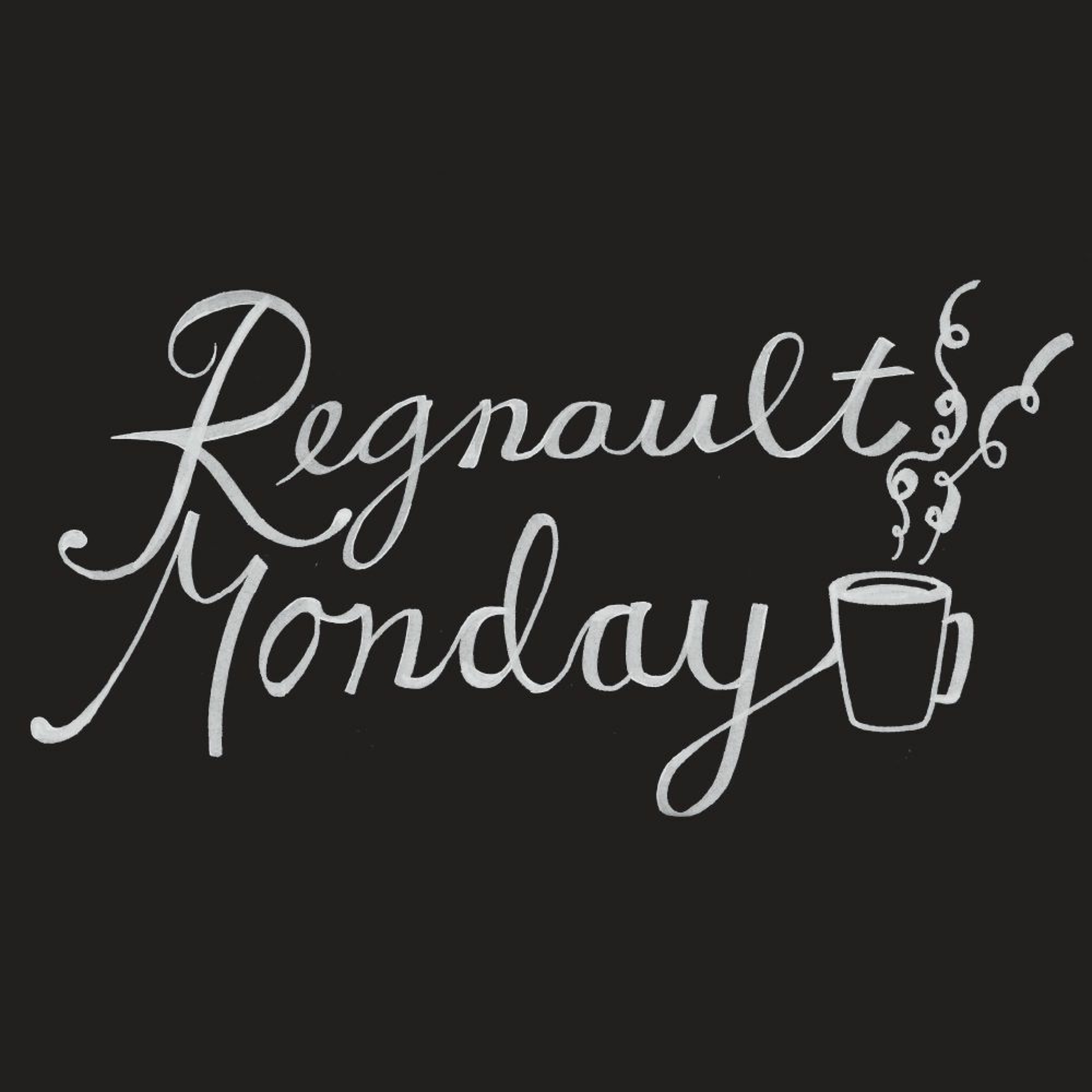 Regnault Monday