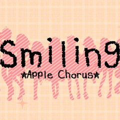 [10P] Smiling - AppleChorus [Thai ver]