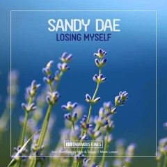 Sandy Dae - Losing Myself (Mark Lower Remix) OUT NOW