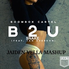 B2 SNAKE U (MASHUP)