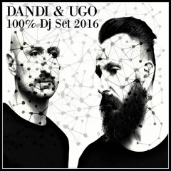 100%  Dandi & Ugo  Dj Set - Podcast 2016