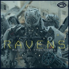 Ravens :: Music By Tybercore
