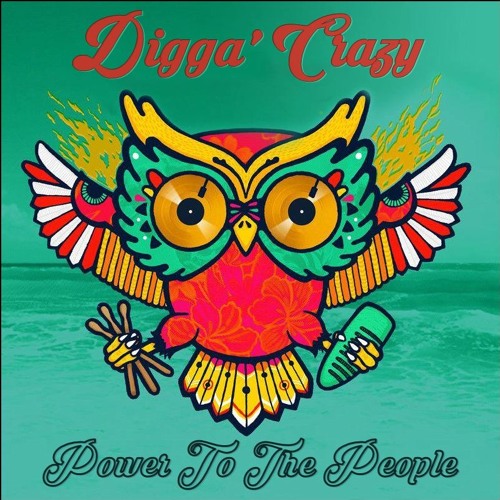 Digga' Crz - Power To The People