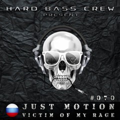 HBC070 Just Motion - Victim of my rage (preview)