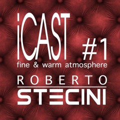 Roberto Stecini- ICAST#1 (for warm and lovely moments)