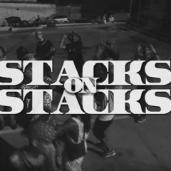 Stacks On Stacks - Ymbert, Tru G, Adje, Hef ,Zoinx, Deyon, Kabalachi(Prod.by Young Forever)