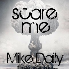 Scare me(Original Mix)(Club Party EDM)(Free Download)