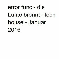 error func - die Lunte brennt