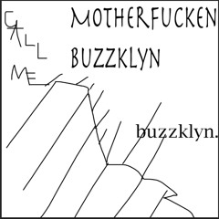 Motherfucken BuzzKlyn (Prod. BuzzKlyn)