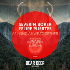 Severin Borer, Felipe Puertes - As Long As We Together (West.K Remix).