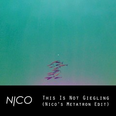 This Is Not Giegling (Nicot's Metatron Edit)