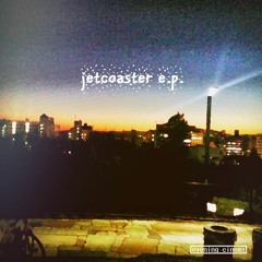 “jetcoaster e.p.” Trailer