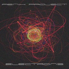 Fenix Project - Electrons Clip