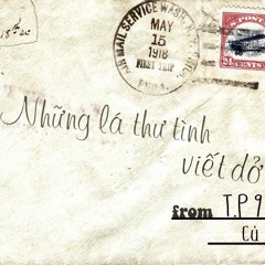 Những Lá Thư Tình Viết Dở - TP9 ft Củ Cải