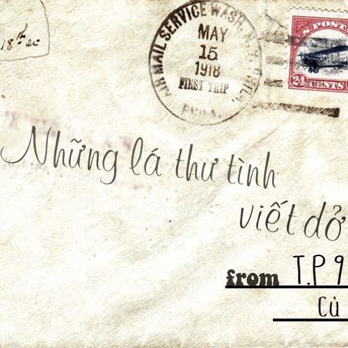 Những Lá Thư Tình Viết Dở - TP9 ft Củ Cải