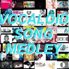 【歌ってみた】My Favorite Vocaloid Song Medley I [ Thanks For 1.2K Followers! ]