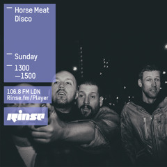 Rinse FM Podcast - Horse Meat Disco - 3rd January 2016