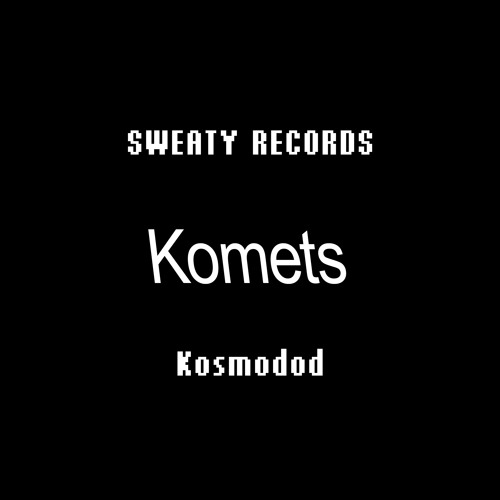 Kosmodod - Komets