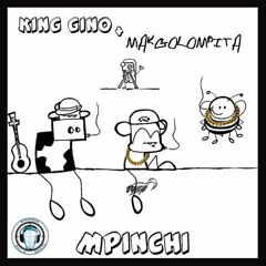 King Gino - Mpinchi featuring Makgolompita