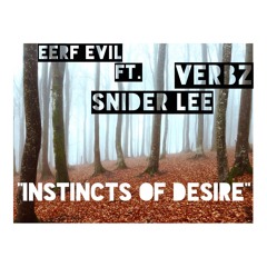 Ft Snider Lee X Verbz - Instincts of Desire (Prod.Sans Rémission)