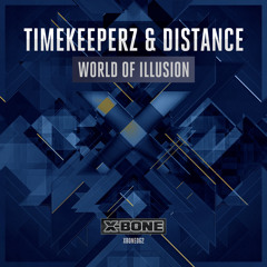 Timekeeperz & Distance - World Of Illusion