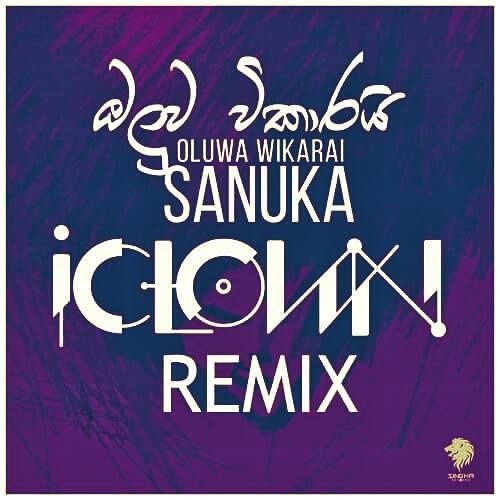 Oluwa Wikarai - SANUKA (iClown Remix)- FREE DL