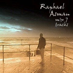 Raphael Asman - Mix 7 Tracks  Tech House.