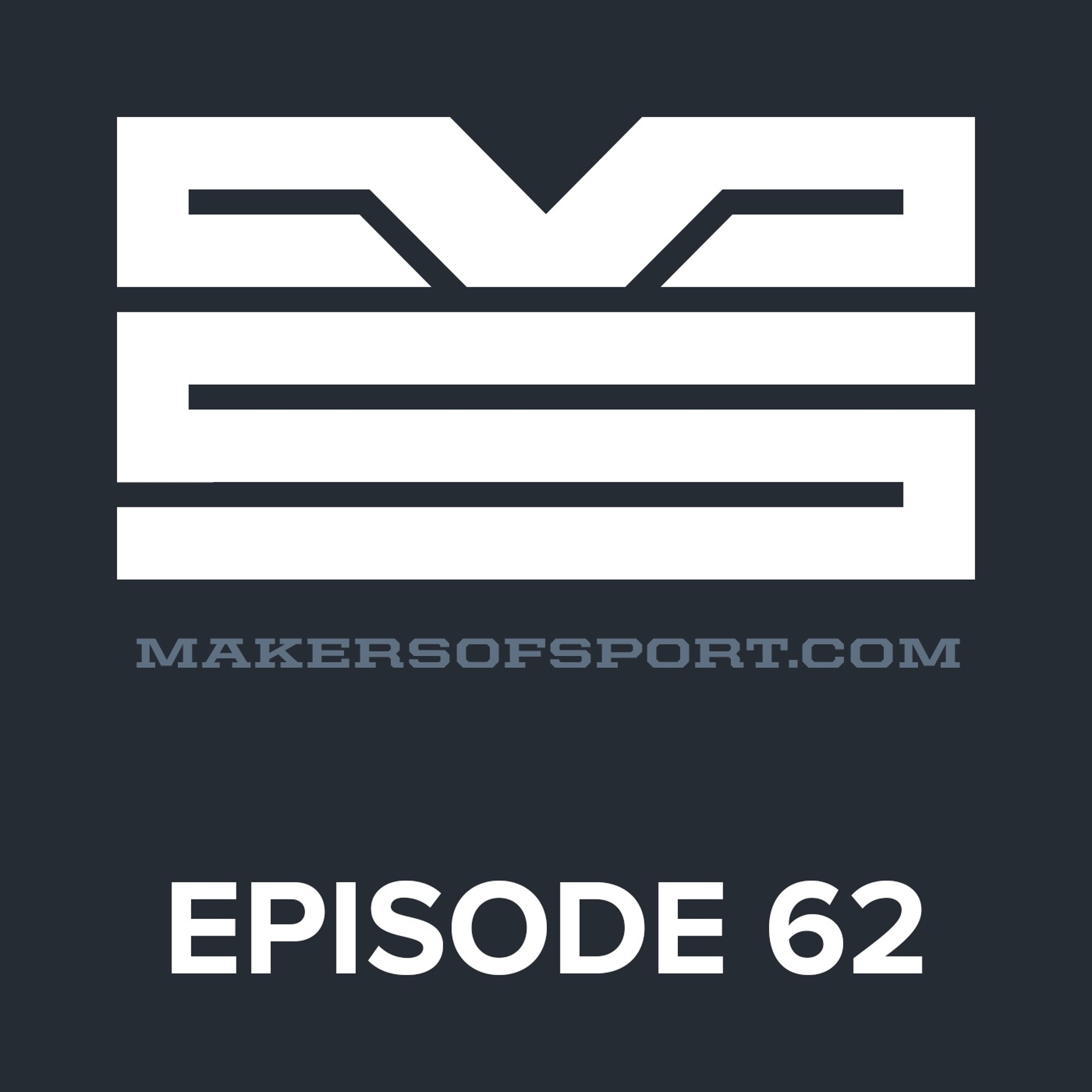 Makers of Sport® Podcast