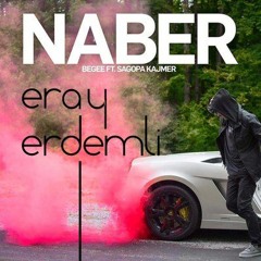 Sagopa Kajmer - Naber ( Eray Erdemli Mix )