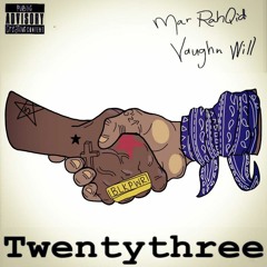 23 (Prod. VaughnWill & Mar RahQid)