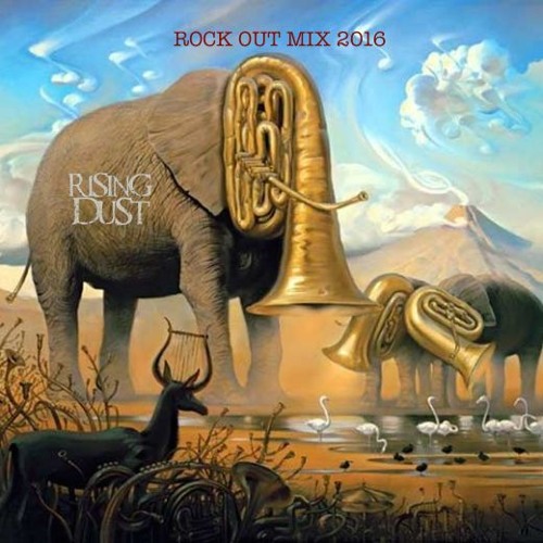 Rising Dust - LIVE 2016 - ROCK OUT MIX - FREE DOWNLOAD