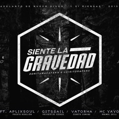Cuarto Camino - Siente La Gravedad Con Aplik Soul, Getssail & Yayomc (JknBeats)