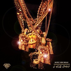 Money Men Skrap - 6 Gold Chains (FREE Mp3 Download!)