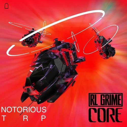 RL GRIME - Core [Notorious TRP EDIT] FREE DL IN DESCRIPTION