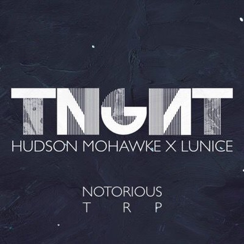 TNGHT - HIGHER GROUND [NOTORIOUS TRP EDIT] FREE DL IN DESCRIPTION