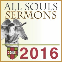 All Souls Sermons 2016