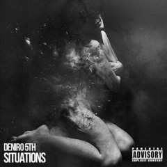 Situations ft DaGreat1