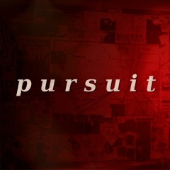 p u r s u i t