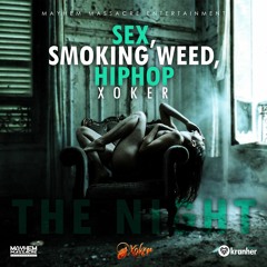 Sex, SmokingWeed, HipHop