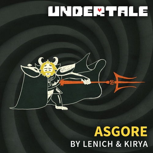 Lenich & Kirya — Asgore