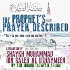 The Prophet's Prayer Described - Lesson 24 (FINAL LESSON)