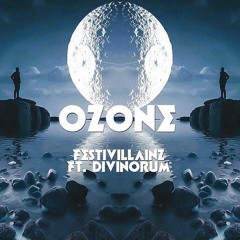Ozone Ft. Divinorum (Original Mix)